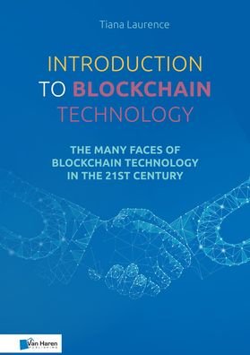 Cover for Tiana Laurence · Introduction to Blockchain Technology (Paperback Book) (2019)