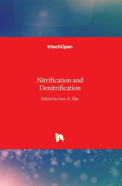 Cover for Ivan Zhu · Nitrification and Denitrification (Hardcover Book) (2017)