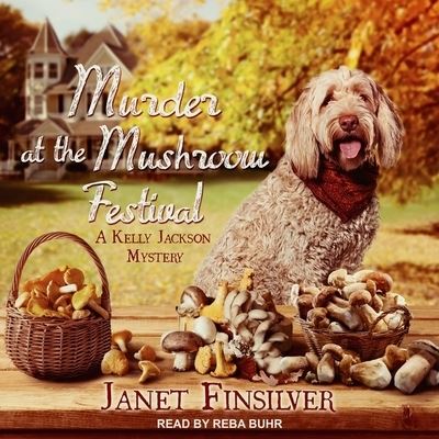 Cover for Janet Finsilver · Murder at the Mushroom Festival (CD) (2019)