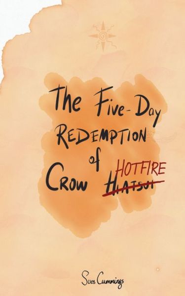 Cover for Sues Cummings · The Five Day Redemption of Crow Hotfire - Silent Trilogy (Taschenbuch) (2021)