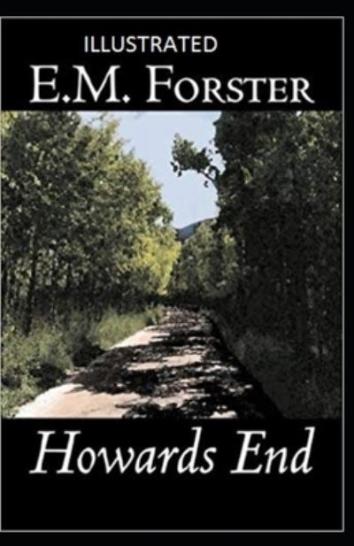 Cover for E M Forster · Howards End Illustrated (Paperback Book) (2021)