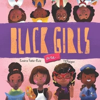 Cover for Keaira Fana-Ruiz · Black Girls Are (Pocketbok) (2020)