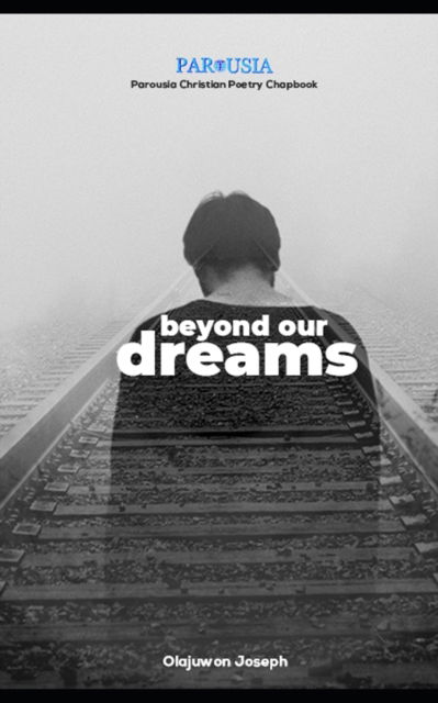 Cover for Olajuwon Joseph · Beyond Our Dreams (Pocketbok) (2020)