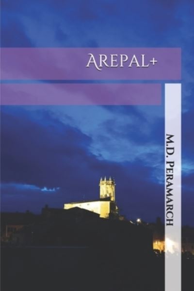 Cover for M D Peramarch · Arepal+ (Paperback Book) (2021)