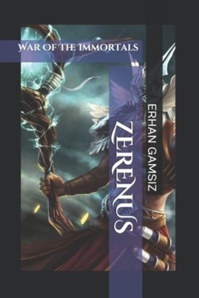 Cover for Erhan Gamsiz · Zerenus: War Of The Immortals (Paperback Bog) (2021)