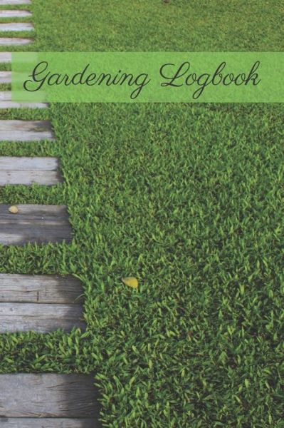 Cover for Garden Publishing · Gardening Logbook (Paperback Book) (2020)