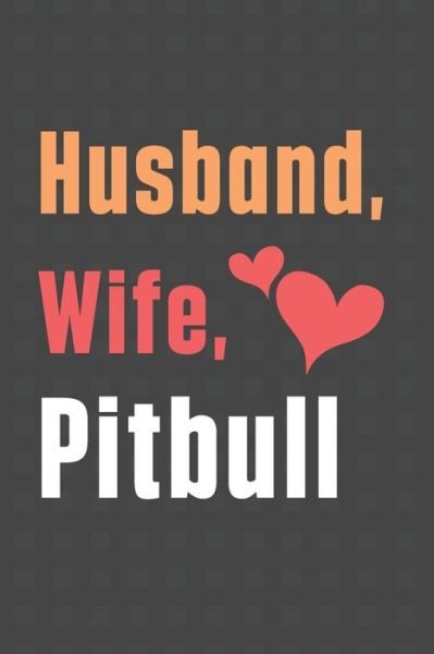 Cover for Wowpooch Press · Husband, Wife, Pitbull (Paperback Book) (2020)