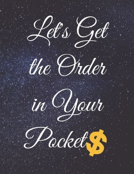 Cover for Jg Vegang Publishing · Let's Get the Order in Your Pockets (Taschenbuch) (2020)