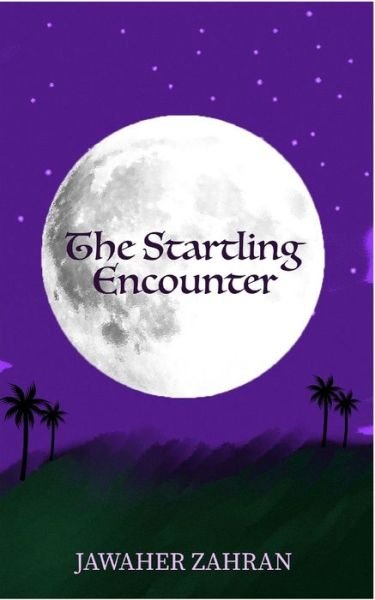 Cover for Jawaher Zahran · The Startling Encounter (Paperback Bog) (2017)
