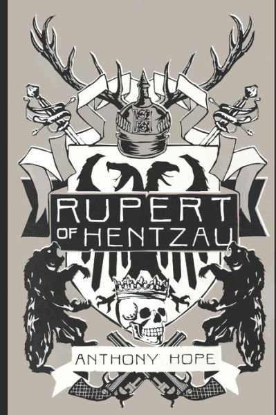 Rupert of Hentzau - Anthony Hope - Książki - Independently Published - 9798648179998 - 23 maja 2020