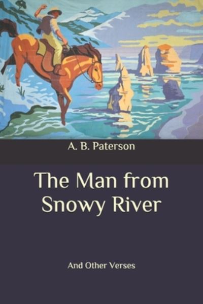 Cover for A B Paterson · The Man from Snowy River (Paperback Book) (2020)