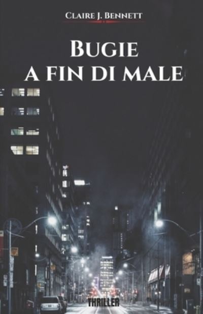 Cover for Claire Bennett · Bugie a fin di male (Paperback Book) (2020)