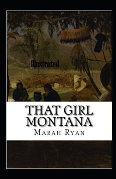 Cover for Marah Ellis Ryan · That Girl Montana Illustrated (Paperback Book) (2020)