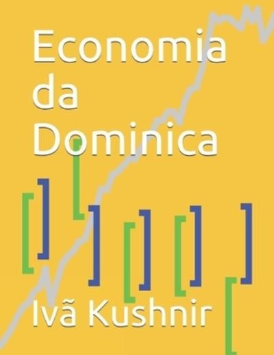 Cover for IVa Kushnir · Economia da Dominica (Paperback Book) (2021)
