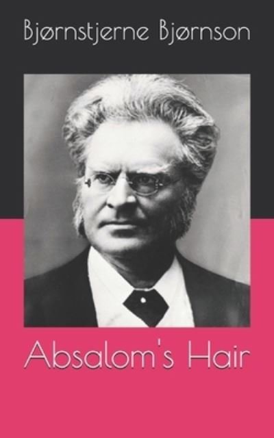 Cover for Bjornstjerne Bjornson · Absalom's Hair (Paperback Book) (2021)