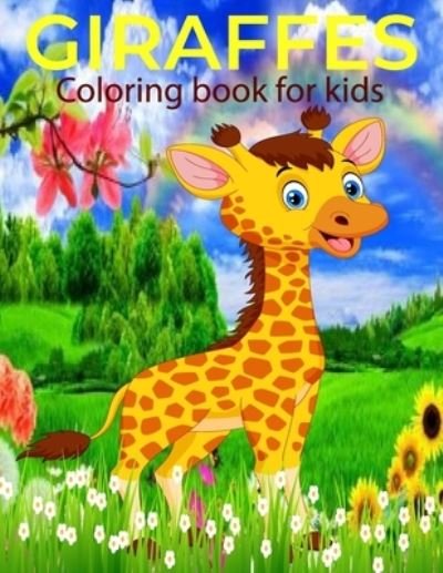 Cover for Mh Book Press · Giraffes Coloring Book for Kids. (Taschenbuch) (2021)