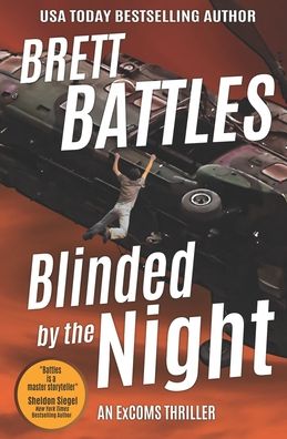 Cover for Brett Battles · Blinded by the Night - An Excoms Thriller (Paperback Book) (2021)