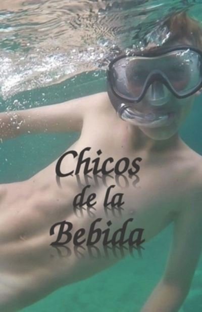 Cover for John Hope · Chicos de la Bebida (Paperback Bog) (2022)