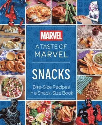 Cover for Insight Editions · A Taste of Marvel: Snacks: Bite-Size Recipes in a Snack-Size Book (Inbunden Bok) (2025)