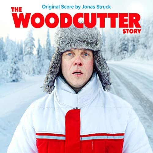 The Woodcutter Story (Soundtrack) - Jonas Struck - Musiikki -  - 9950099483998 - perjantai 20. tammikuuta 2023