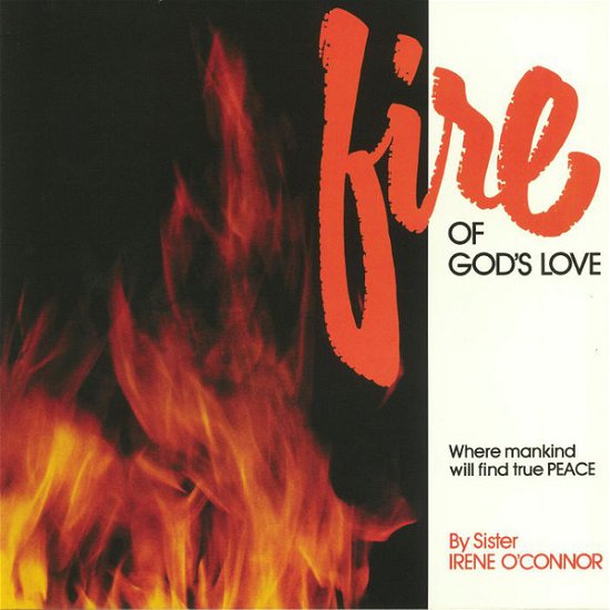 Cover for Sister Irene O'connor · Fire of God's Love (CD) (2021)