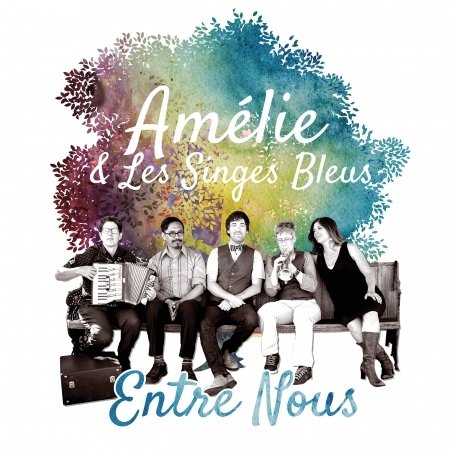 Cover for Amelie &amp; Les Singes Bleus · Entre Nous (CD) (2017)