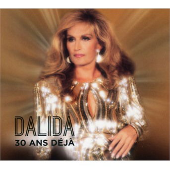 Cover for Dalida · 30 Ans Deja (CD) (2019)