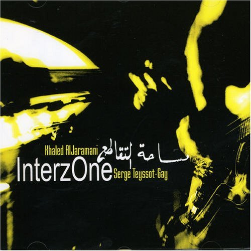 Interzone - Serge Teyssot-gay - Music - BARCLAY - 0602498273999 - April 24, 2006