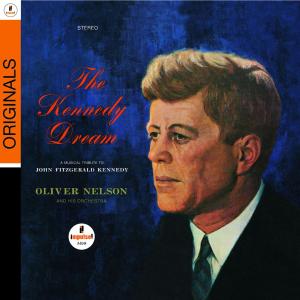 Cover for Oliver Nelson · Kennedy Dream: Originals (CD) [Remastered edition] [Digipak] (2009)