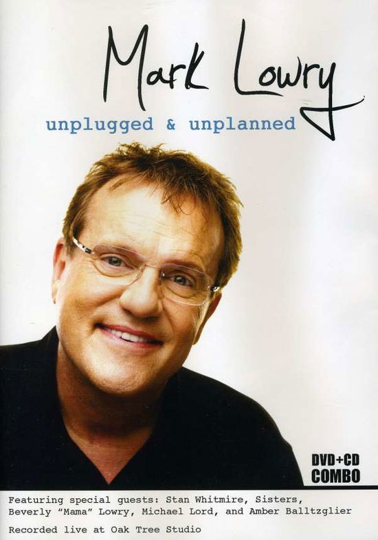 Cover for Mark Lowry · Unplugged &amp; Unplanned (DVD) (2011)