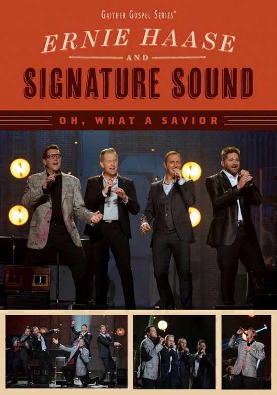 Cover for Haase, Ernie &amp; Signature Sound · Oh What a Savior (DVD) (2014)