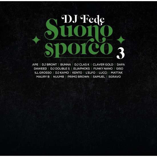 Suono Sporco 3 - Dj Fede - Music - NEW PLATFORM - 0652217561999 - April 21, 2023