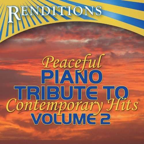Peaceful Contemporary Hits V.2 - Piano Tribute Players - Music - CC ENT. - 0707541922999 - May 4, 2010