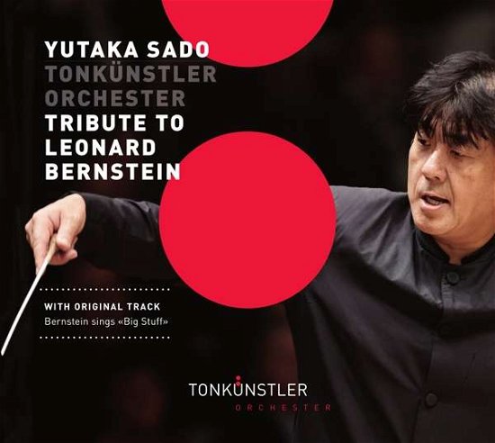 A Tribute to Leonard Bernstein - Sado,Yutaka / Tonkünstler-Orchester - Música - Tonkünstler - 0742832670999 - 28 de abril de 2017