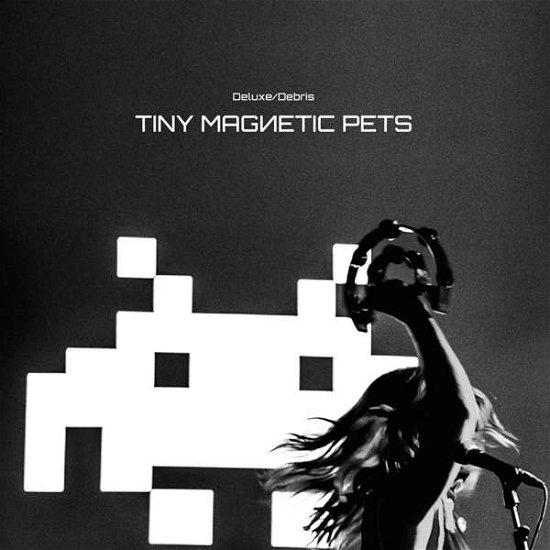 Deluxe / Debris - Tiny Magnetic Pets - Muziek - HAPPY ROBOT - 0756406362999 - 1 september 2017