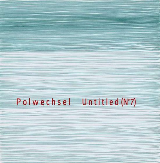 Cover for Polwechsel · Untitled (No7) (LP) (2016)