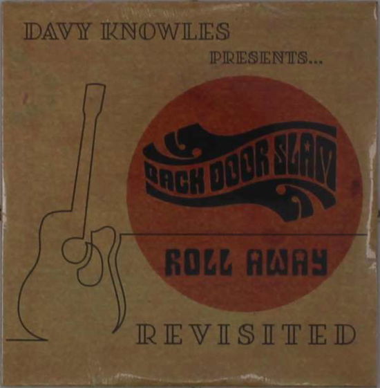 Davy Knowles Presents Back Door Slam Roll Away - Davy Knowles - Música -  - 0798576090999 - 1 de outubro de 2021