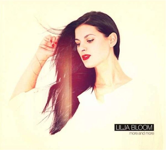 Lilja Bloom · More & More (CD) (2014)