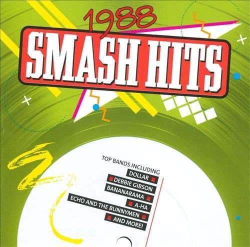 Smash Hits 1988 - Various Artists - Musiikki - RHINO - 0825646125999 - maanantai 13. huhtikuuta 2015