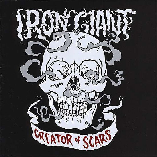 Cover for Iron Giant · Creator Of Scars (CD) (2008)