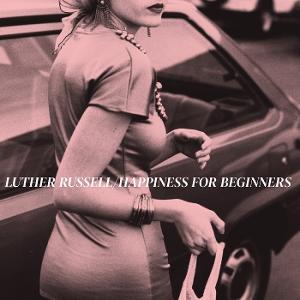 Cover for Luther Russell · Happiness For Beginners (LP) (2025)