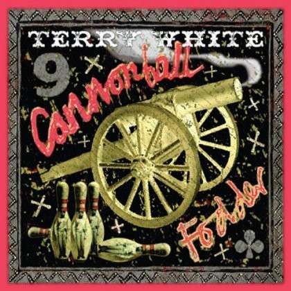 Cannonball Fodder - Terry White - Muzyka - Up Records - 0884501795999 - 30 października 2012