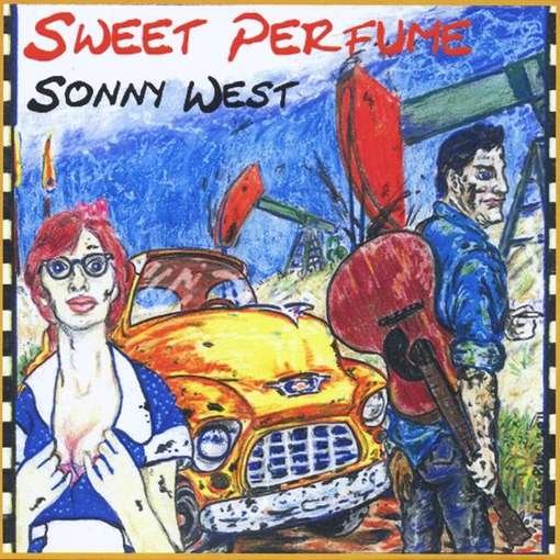 Cover for Sonny West · Sweet Perfume (CD) (2011)