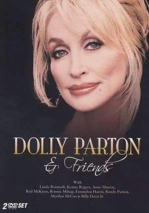 Dolly Parton & Friends - Dolly Parton - Filmes - SONY MUSIC - 0886970724999 - 21 de julho de 2008