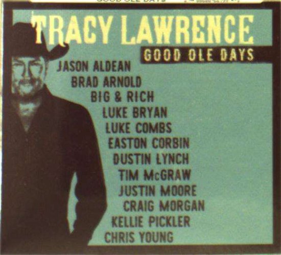 Cover for Tracy Lawrence · Good Ole Days (CD) (2017)