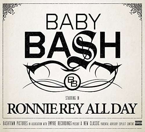 Baby Bash · Ronnie Rey All Day (CD) (2022)