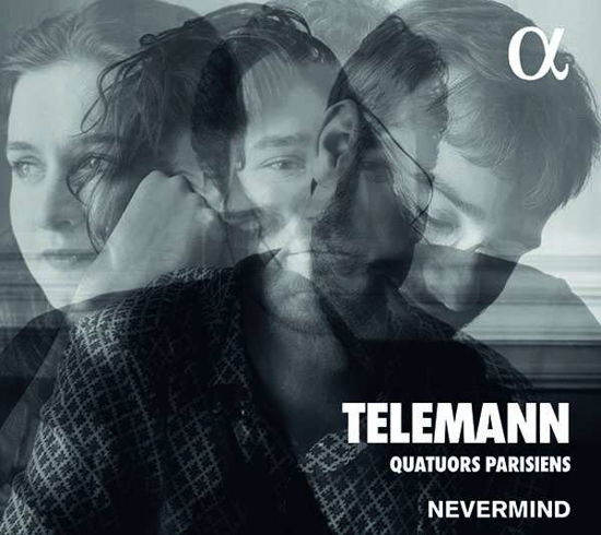 Telemann: Paris Quartets - Nevermind - Musik - ALPHA - 3760014192999 - 20 oktober 2017