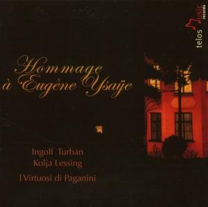 Hommage a Ysaye - Lessing / Turban / Virtuosi - Muziek - TELOS - 4028524000999 - 2 juli 2010