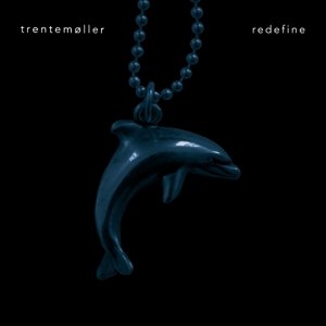 Redefine - Trentemøller - Musik - IN MY ROOM - 4250382432999 - 25 augusti 2016