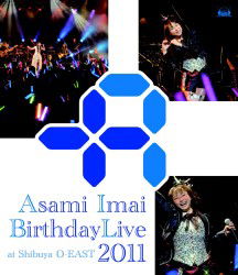 Cover for Imai Asami · Imai Asami Birthday Live 2011 -at Shibuya O-east 2011.5.15- (MBD) [Japan Import edition] (2011)